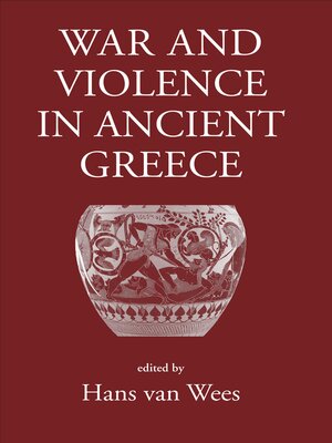 cover image of War and Violence in Ancient Greece